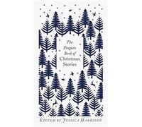 The penguin book of christmas stories: from hans christian andersen to ang...
