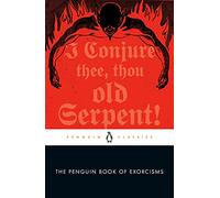 Joseph P. Laycock The Penguin Book of Exorcisms (Tascabile)
