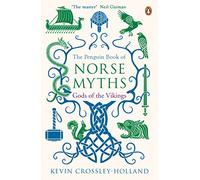 Kevin Crossley-Holland The Penguin Book of Norse Myths (Tascabile)