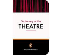 The Penguin Dictionary of the Theatre