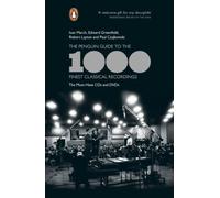 The Penguin Guide to the 1000 Finest Classical Recordings: The Must-Have CDs and DVDs