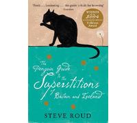 The Penguin Guide to the Superstitions of Britain and Ireland