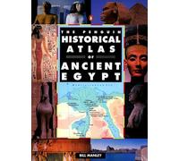 Bill Manley The Penguin Historical Atlas of Ancient Egypt (Tascabile)