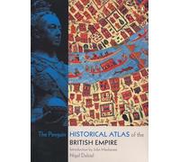 Nigel Dalziel The Penguin Historical Atlas of the British Empire (Tascabile)