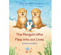 The Penguin who Flew into our Lives