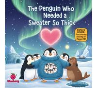 The Penguin Who Needed a Sweater So Thick