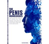 The Penis Memoirs: Deeply personal letters written by men breaking the code of masculine silence