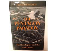 The Pentagon Paradox: The Development of the F-18 Hornet