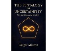 The Pentalogy of Uncertainty.: Five Questions, One Mistery: 3