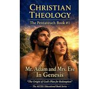 The Pentateuch Book #1 - Mr. Adam and Mrs. Eve In Genesis