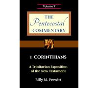 The Pentecostal Commentary: 1 Corinthians