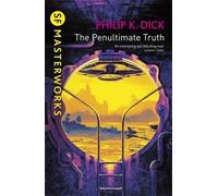 [(The Penultimate Truth)] [Author: Philip K. Dick] published on (February, 2005)