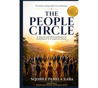The People Circle: A Human-Centred Approach to Leadership in a Complex World