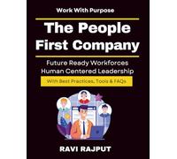 The People-First Company: Building Engaged Workforces | workplace innovation and culture | talent management and hr tech | leadership engagement practices | organizational resilience and agility HR