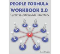 The People Formula Workbook 2.0: Communication Style Inventory