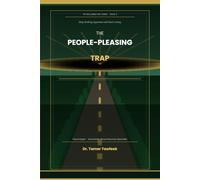The People-Pleasing Trap: Stop Seeking Approval and Start Living: The Fawn Response, Approval-Seeking After Narcissistic Abuse, and the Evidence-Based Path to Living on Your Own Terms