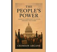 The People’s Power: America’s Democracy in Action, explores that story
