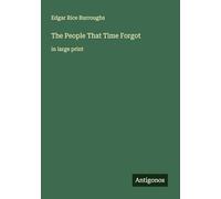 The People That Time Forgot: in large print