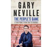 The People's Game: How to Save Football: A View from a Front Seat in Football