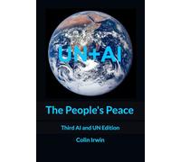 The People's Peace: Third AI and UN Edition