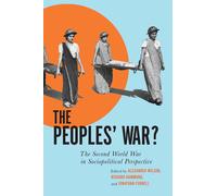 The Peoples’ War? - Alexander Wilson - McGill Queens Univ, 2022
