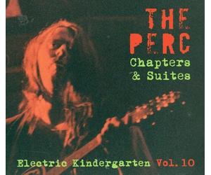 The Perc Chapter & Suites- The Electric Kindergarten Vol.10