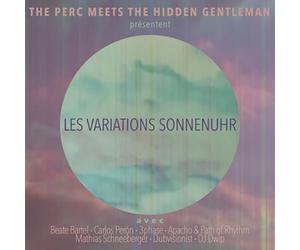 The Perc Meets the Hidden Gentleman Les Variations Sonnenuhr (Vinyl LP)