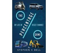 The Percentage Game: A Very Personal Account of a Long Working Life as I A...
