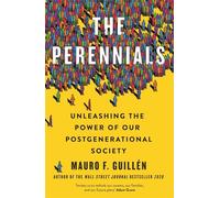 The Perennials: Unleashing the Power of our Postgenerational Society