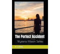 The Perfect Accident