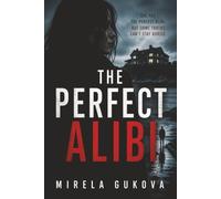 The Perfect Alibi