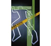 The Perfect Alibi: A Psychological Espionage Thriller