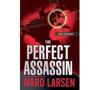 The Perfect Assassin: A David Slaton Novel