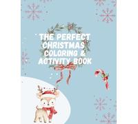 The Perfect Christmas Activity and Coloring Book