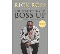 Rick Ross The Perfect Day to Boss Up (Copertina rigida)