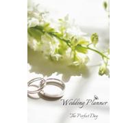 The Perfect Day: Wedding Planner
