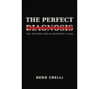 The Perfect Diagnosis: A Sofia Marchesi Thriller (Book 2)