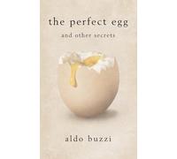 The Perfect Egg: and Other Secrets