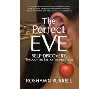 The Perfect Eve: Self Discovery Through the Eyes of Women Today
