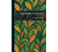 The Perfect Garden