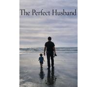 The Perfect Husband