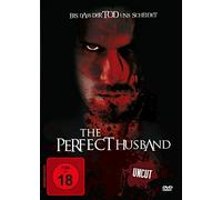 The perfect Husband - Uncut