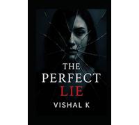 The Perfect Lie