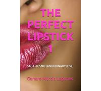 THE PERFECT LIPSTICK 1: SAGA+IT'SNOTANORDINARYLOVE