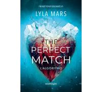 The perfect match. L'algoritmo. I'm not your soulmate (Vol. 1) [Paperback] [Aug