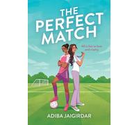 The Perfect Match: The new must-read enemies-to-lovers and angsty sports romcom for fans of Bend it like Beckham