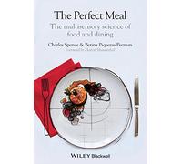 Betina Piqueras-Fiszman Charles Spence The Perfect Meal (Tascabile)