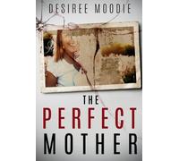 The Perfect Mother