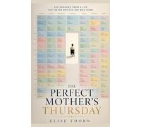 The Perfect Mother's Thursday: 9
