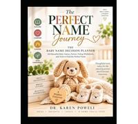 The Perfect Name Journey: Baby Name Decision Planner